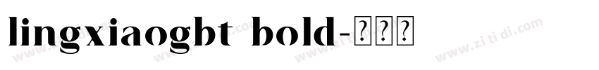 lingxiaogbt bold字体转换